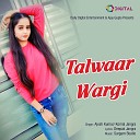 Ajesh Kumar Komal Jangra - Talwaar Wargi