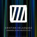 Cristian Velazquez - Laniakea Elias Malpica Cut
