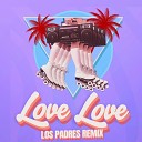 Two Friends feat Ferris - Love Love Los Padres Remix