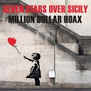 Seven Stars Over Sicily - Million Dollar Hoax