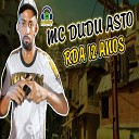 Mc Dudu Asto - Rda 12 Anos