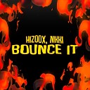 Hizoox Nikki G - Bounce It