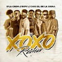 D La Crem Ft Rvfv Chiki El De La Vaina - X O X O REMIX Lyrics Video