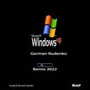 German Rudenko - Windows Xp Remix