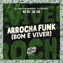 MC RD MC GW DJ Helton Dantas DJ Dokka - Arrocha Funk Bom Viver