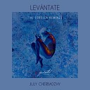 July Cherbadzhy - Levantate The Corella House Remix