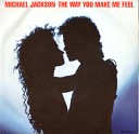 Michael Jackson - The Way You Make Me Feel Extended Dance Mix