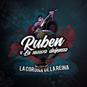 RUBEN Y LA NUEVA DEFENSA - TU QUE ESTAS EN EL CIELO