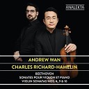 Andrew Wan Charles Richard Hamelin - Violin Sonata No 9 in A Major Op 47 Kreutzer I Adagio sostenuto…