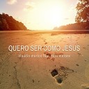 Claudio Martos feat Tuta Moraes - Quero Ser Como Jesus