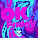 CG5 feat Annapanstu Rustage - Ok Friday