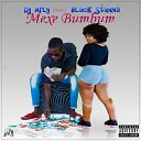 DJ Arly feat Black Stanna - Mexe Bumbum