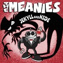 The Meanies - Jekyll and Hide