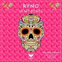 Ryno - In My Bones (Aurelien Stireg Remix)