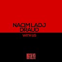 Nacim Ladj Draud - With Us