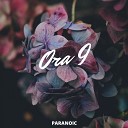 Paranoic - Ora 9