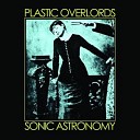 Plastic Overlords - Twelve Steps To Seventh Heaven