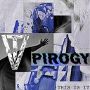 PIROGY - Give Me a Break