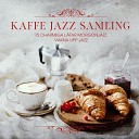 Coffee Lounge Collection - God morgon jazz