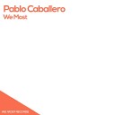 Pablo Caballero - We Most