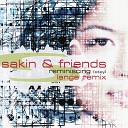 Dj Sakin Friends - Reminiscing Stay Lange Remix