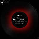 D Richhard - Are You Ready