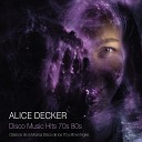 Alice Decker - No More Tears Enough Is Enough