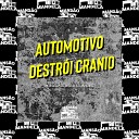 Mc Delux MC CR Da Capital DJ Abravanell - Automotivo Destr i Cr nio