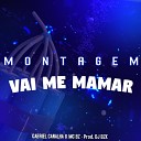 DJ BZK MC BZ Gabriel Canalha - Montagem Vai Me Mamar