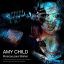 Amy Child - More Than Friends