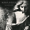 Mirko Hirsch - Angel in White Ryan Benson Alternative Remix