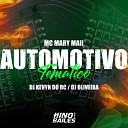 Mc Mary Maii Dj Oliveira Dj Kevyn do RC - Automotivo Tematico