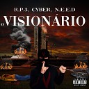 R P 3 Cyber N E E D - O Vision rio