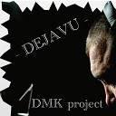 DMK project - Не покидай меня