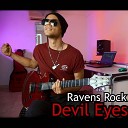 ravens rock - Devil Eyes