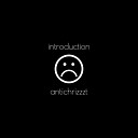 antichrizzzt - Introduction