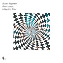 Distant Fragment - Afterthought