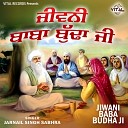 Jarnail Singh Sabhra And Party - Baba Budha Ji C Jis Dam