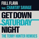 Full Flava feat Chantay Savage - Get Down Saturday Night Terry Hunter Radio…