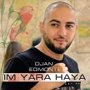 Djan Edmonte - Im Yara Haya