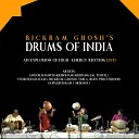 Bickram Ghosh Anoor Ananthakrishnan V Suresh Gopal… - Bickram Ghosh s Drums of India  Taal Adi…
