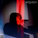 WILDANTI - Deal prod by Sleepy Beuty