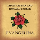 Jason Hannan - Evangelina