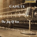 Canute - Have You Seen Her