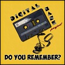 Digital Base Project - Do You Remember Radio Mix