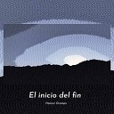 Hanner Ocampo - El Inicio Del Fin
