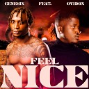 Gene6ix feat Ovidox - Feel Nice