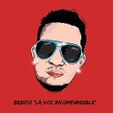 Bebito La Voz Inconfundible - Mi Plegaria
