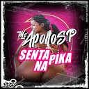MC Apollo sp - Senta na Pika Remix