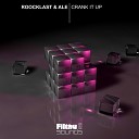Roocklast - Crank It Up Original Mix